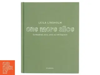 One More Slice kogebog af Leila Lindholm fra Gyldendal
