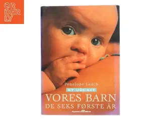 Vores Barn af Penelope Leach (Bog)