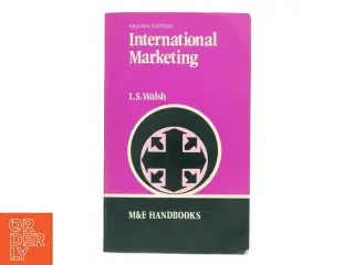 International Marketing af L.S. Walsh, Anden Udgave (bog)