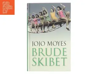 Brudeskibet af Jojo Moyes (Bog)