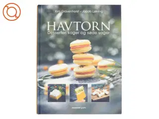 Havtorn : desserter, kager og søde sager (Desserter, kager og søde sager) af Kim Gravenhorst (Bog)