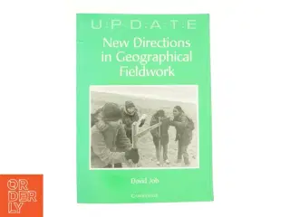 New Directions in Geographical Fieldwork af Job, David (Bog)