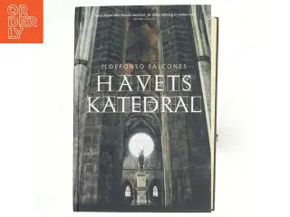 Havets katedral af Ildefonso Falcones (Bog)