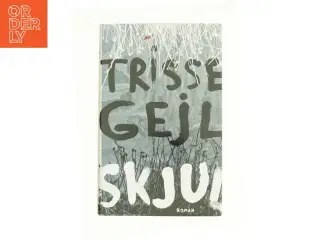 Skjul af Trisse Gejl (Bog)