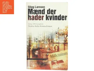 Mænd der hader kvinder af Stieg Larsson (Bog)