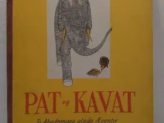 Olof Grytt: Pat og Kavat. 1.udg. Wilh.Hansen 1948.