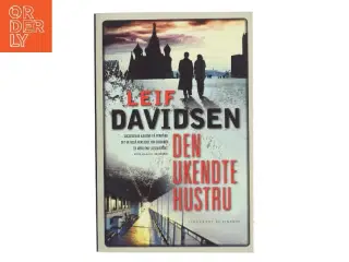 Den ukendte hustru : roman af Leif Davidsen (Bog)
