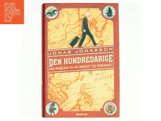 Den hundredårige der kravlede ud ad vinduet og forsvandt - Af Jonas Jonasson