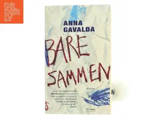 Bare sammen af Anna Gavalda (Bog)