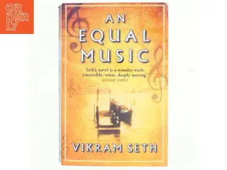 An equal music af Vikram Seth (Bog)