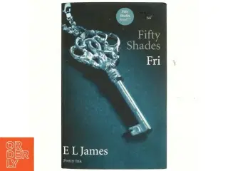 Fifty shades. Bind 3, Fri af E. L. James (Bog)