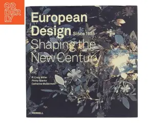 European design since 1985 : shaping the new century (Bog)