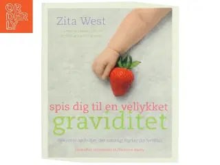 Spis dig til en vellykket graviditet af Zita West (Bog)