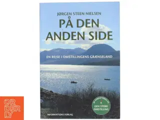På den anden side : en rejse i omstillingens grænseland af Jørgen Steen Nielsen (f. 1952-06-04) (Bog)