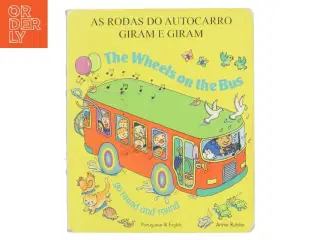 As rodas do autocarro giram e giram af Annie Kubler (Bog)