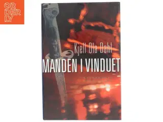 Manden i vinduet af Kjell Ola Dahl (Bog)
