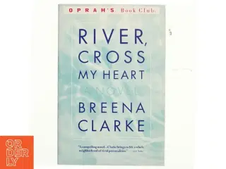 River, cross my heart af Breena Clarke (Bog)