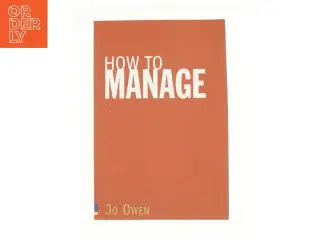 How to Manage af Owen, Jo (Bog)