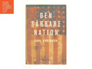 Den sårbare nation af Carl Pedersen (f. 1951) (Bog)