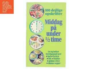 Middag på under 1/2 time af Kirsten Hjorth-Petersen (Bog)