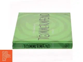 Tømmermænd : en guide af Anne Marie Mygind (Bog)