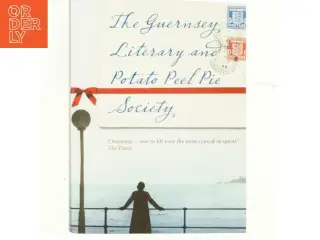 The Guernsey literary and potato peel pie society af Mary Ann Shaffer (Bog)