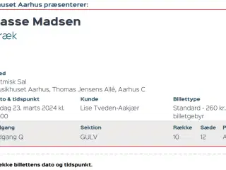 2 stk Billetter Lasse Madsen lørdag d. 23.3