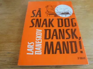 Så snak dog dansk, mand! – Lars Daneskov  