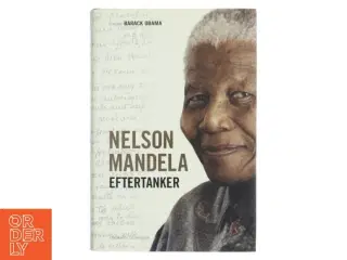 Nelson Mandela : eftertanker af Nelson Mandela (1918-) (Bog)