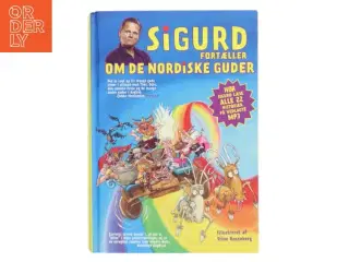 Sigurd fortæller om de nordiske guder af Sigurd Barrett (Bog)