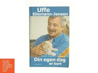 Din egen dag er kort af Uffe Ellemann-Jensen (Bog)
