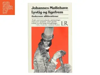 Lystig og ligefrem : Andersens allitterationer af Johannes Møllehave (Bog)