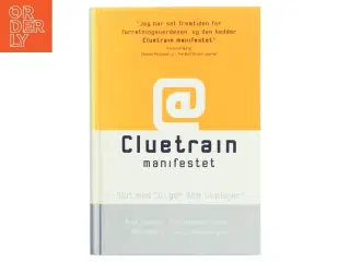 Cluetrain manifestet af Rick Levine (Bog)