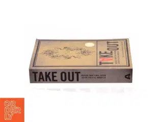 Take Out (Asian American Writers Worksh) af Bao, Quang / Yanagihara, Hanya / Liu, Timothy (Bog)