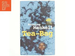 Tea-Bag : roman af Henning Mankell (Bog)