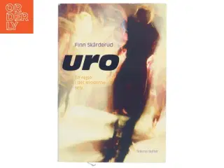 Uro : en rejse i det moderne selv af Finn Skårderud (Bog)