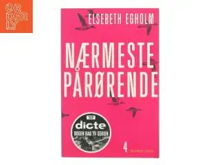 Nærmeste pårørende af Elsebeth Egholm (Bog)