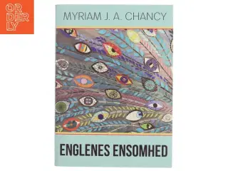 Englenes ensomhed af Myriam J. A. Chancy (Bog)