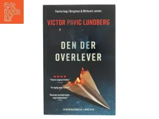 Den der overlever af Victor Pavic Lundberg (f. 1987) (Bog)