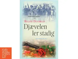 Djævelen ler stadig - : 1944-45 af Régine Deforges (Bog)