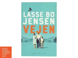 Vejen : roman af Lasse Bo Jensen (f. 1963) (Bog)