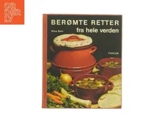 Berømte retter fra hele verden af Wina Born (Bog)