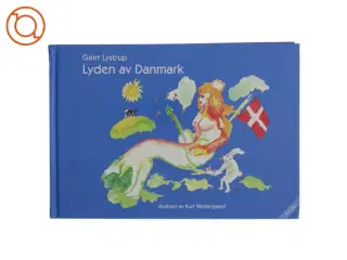 Lyden av Danmark af Geirr Lystrup (Bog)