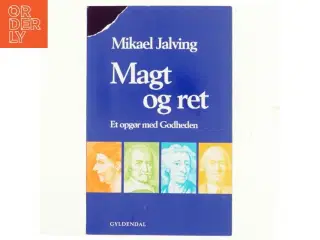 Magt og ret : et opgør med godheden af Mikael Jalving (Bog)