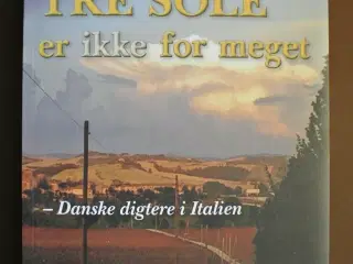 tre sole er ikke for meget - danske digtere i ital