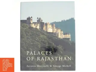 Palaces of Rajasthan af Antonio Martinelli, George Michell (Bog)