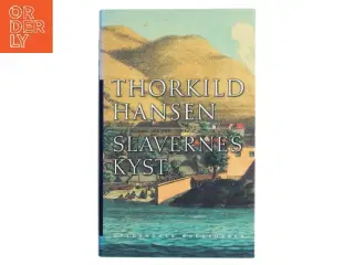 Slavernes kyst af Thorkild Hansen (f. 1927) (Bog)
