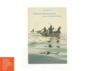 Grønlands Naturforvaltning - ressourcer og fangstrettighed