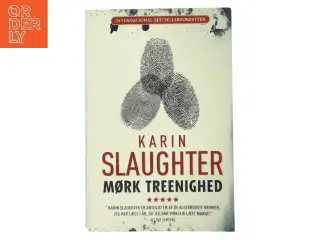 Mørk treenighed af Karin Slaughter (Bog)