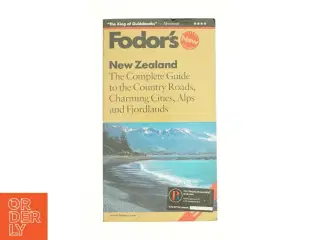 New Zealand : the Complete Guide to the Country Roads, Charming Cities, Alps and Fjordlands af Fodor's Travel Publications, Inc. Staff (Bog)